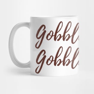 Gobble Gobble Mug